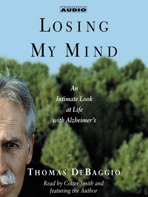 Title details for Losing my Mind by Thomas DeBaggio - Available